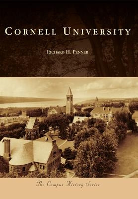 Cornell University by Penner, Richard H.