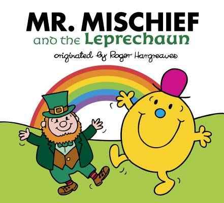 Mr. Mischief and the Leprechaun by Hargreaves, Adam