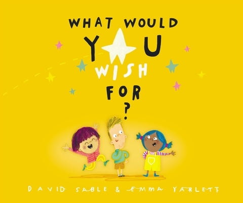 What Would You Wish For? by Sable, David