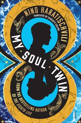 My Soul Twin by Haratischvili, Nino