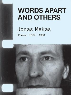 Words Apart and Others by Mekas, Jonas