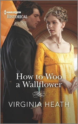 How to Woo a Wallflower by Heath, Virginia