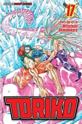 Toriko, Vol. 17, 17 by Shimabukuro, Mitsutoshi