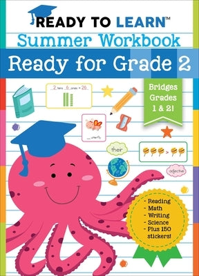 Ready to Learn: Summer Workbook: Ready for Grade 2 by Editors of Silver Dolphin Books