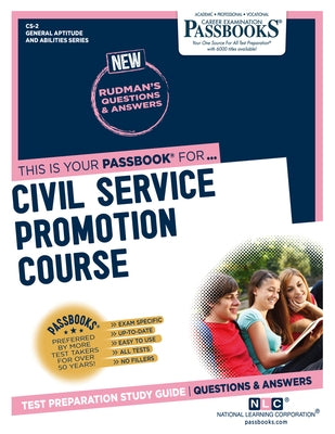 Civil Service Promotion Course (CS-2): Passbooks Study Guide by Corporation, National Learning