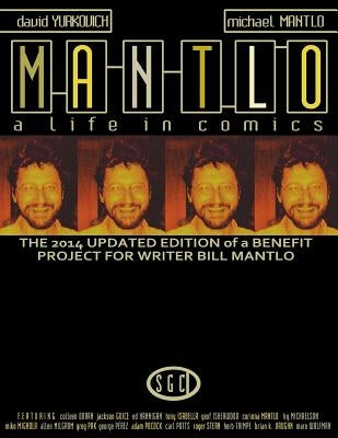 Mantlo: A Life in Comics by Mantlo, Michael