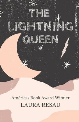 The Lightning Queen by Resau, Laura