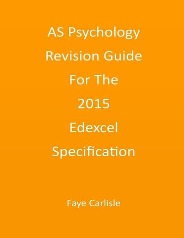 AS Psychology Revision Guide For The 2015 Edexcel Specification by Carlisle, Faye