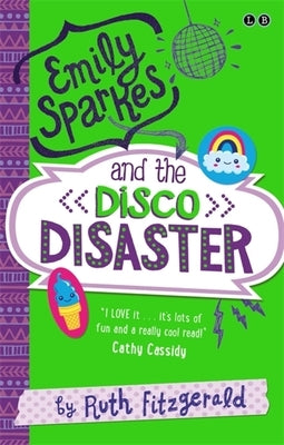 Emily Sparkes and the Disco Disaster: Book 3 by Fitzgerald, Ruth