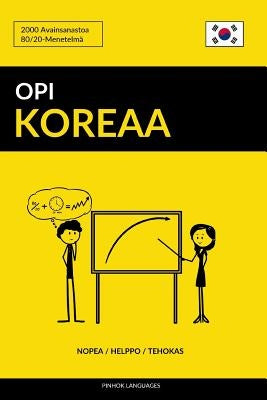 Opi Koreaa - Nopea / Helppo / Tehokas: 2000 Avainsanastoa by Languages, Pinhok