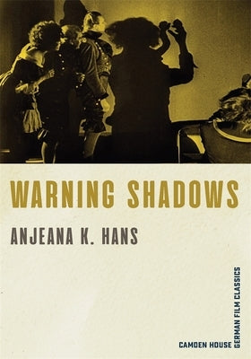 Warning Shadows by Hans, Anjeana K.