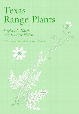 Texas Range Plants by Hatch, Stephan L.