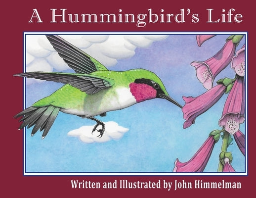 A Hummingbird's Life by Himmelman, John