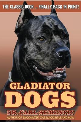 Gladiator Dogs by Semencic, Carl