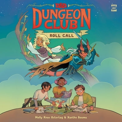 Dungeons & Dragons: Dungeon Club: Roll Call by Ostertag, Molly Knox