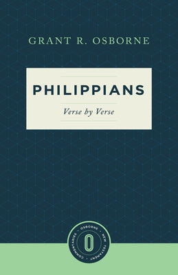 Philippians Verse by Verse by Osborne, Grant R.