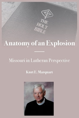 Anatomy of an Explosion by Marquart, Kurt E.