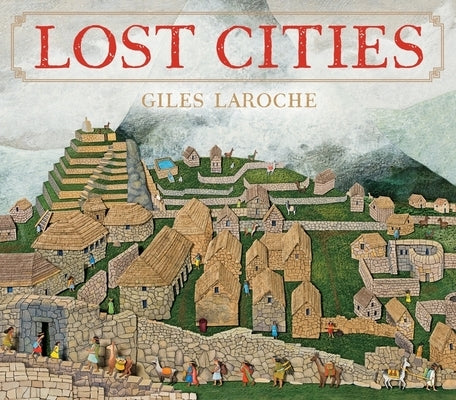 Lost Cities by Laroche, Giles