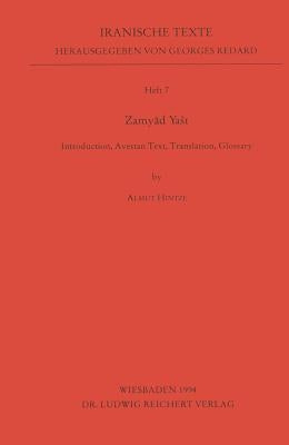 Zamyad Yast: Introduction, Avestan Text, Translation, Glossary by Hintze, Almut