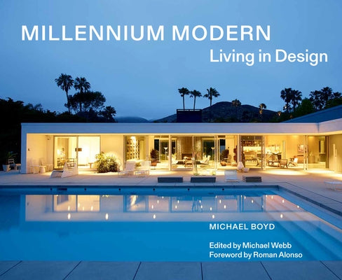 Millennium Modern: Living in Design by Webb, Michael