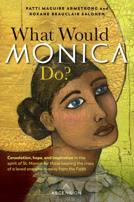 What Would Monica Do? by Maguire Armstrong, Patti
