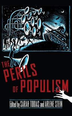 The Perils of Populism by Tobias, Sarah