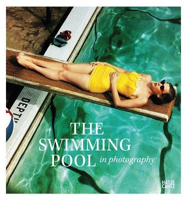 The Swimming Pool in Photography by Hodgson, Francis