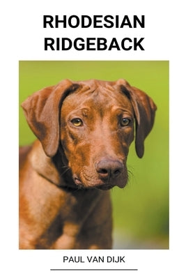 Rhodesian ridgeback by Dijk, Paul Van