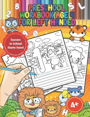 Preschool Workbook Age 4 for Left Handed: Handwriting Practice Workbook for Kindergarten Kids Ages 3-5, Coloring Activity Book with Animals, Perfect a by Paperheart, Hellen's