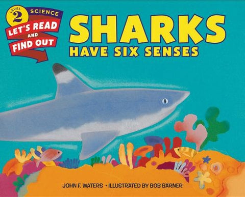 Sharks Have Six Senses by Waters, John F.