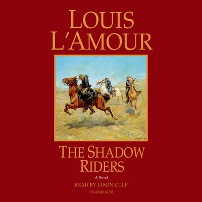 The Shadow Riders by L'Amour, Louis