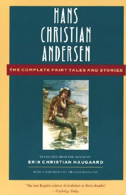 The Complete Fairy Tales and Stories by Andersen, Hans Christian