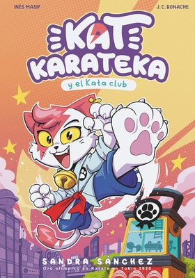 Kat Karateka Y El Kata Club / Kat Karateka and the Kata Club by Bonache, Juan Carlos