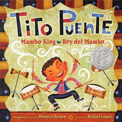 Tito Puente, Mambo King/Tito Puente, Rey del Mambo: Bilingual Spanish-English by Brown, Monica