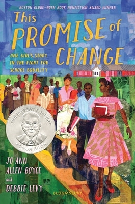This Promise of Change: One Girl's Story in the Fight for School Equality by Boyce, Jo Ann Allen