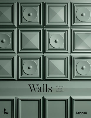 Walls: The Revival of Wall Decoration by Todd, Laura May