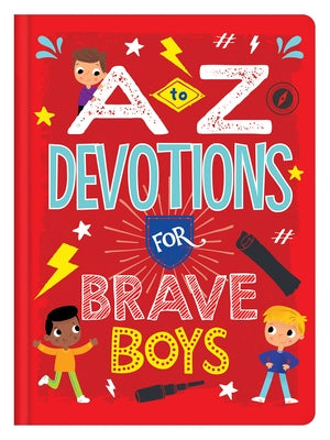 A to Z Devotions for Brave Boys by Koceich, Matt