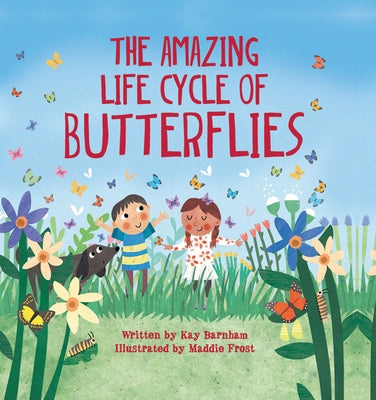 The Amazing Life Cycle of Butterflies by Barnham, Kay