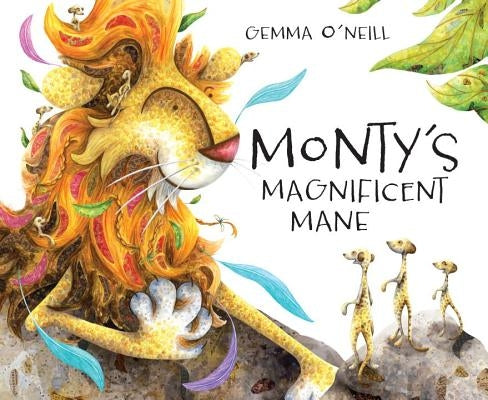 Monty's Magnificent Mane by O'Neill, Gemma