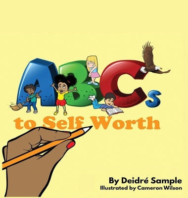 ABCs To Self Worth by Sample, Deidr&#233;