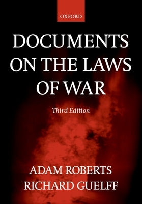 Documents on the Laws of War by Roberts, Adam