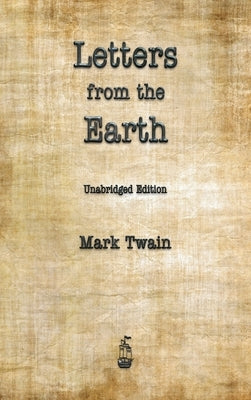 Letters from the Earth by Twain, Mark