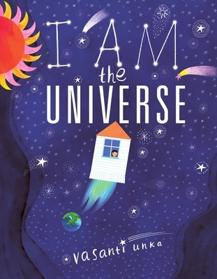 I Am the Universe by Unka, Vasanti