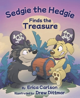 Sedgie the Hedgie Finds the Treasure by Carlson, Erica