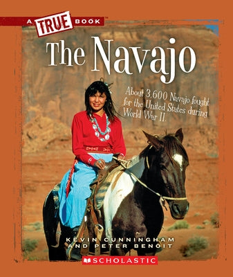 The Navajo (a True Book: American Indians) by Cunningham, Kevin