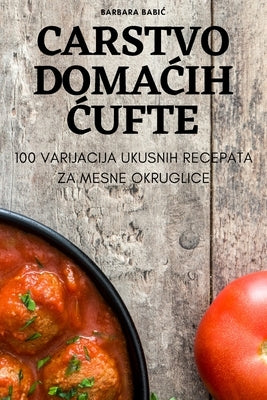 Carstvo Doma&#262;ih &#262;ufte by Barbara Babi&#262;