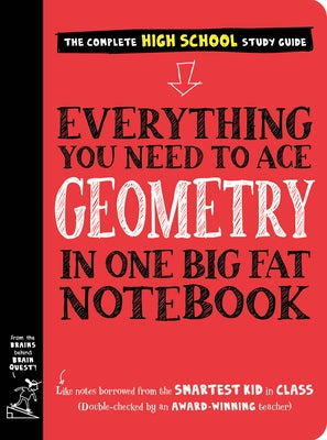 Everything You Need to Ace Geometry in One Big Fat Notebook by Workman Publishing