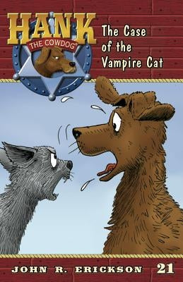 The Case of the Vampire Cat by Erickson, John R.