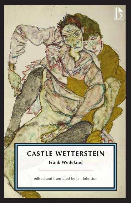 Castle Wetterstein by Wedekind, Frank