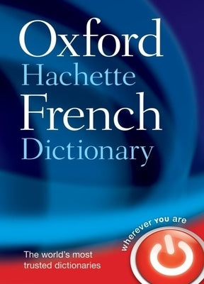 Oxford Hachette French Dictionary 4e by Oxford University Press